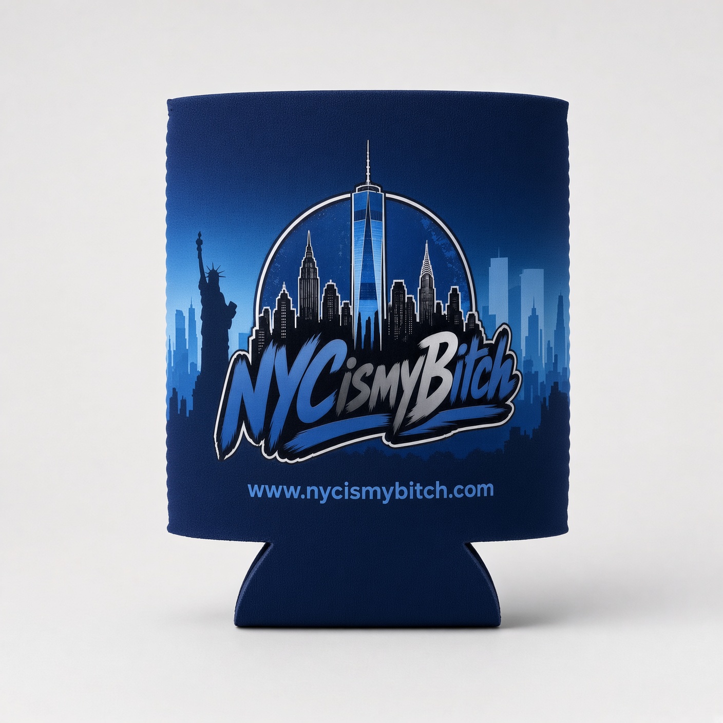 NYC is my Bitch koozie in blue